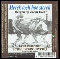 Merck toch hoe sterck Bergen op Zoom 1622 - Frontlabel