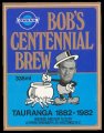 Bobs Centennial Brew