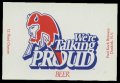 We are talking proud beer